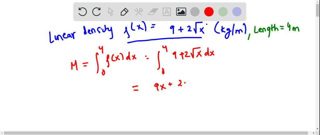 SOLVED: The linear density of a rod of length 4 m is given by ρ(x)=9+2 ...