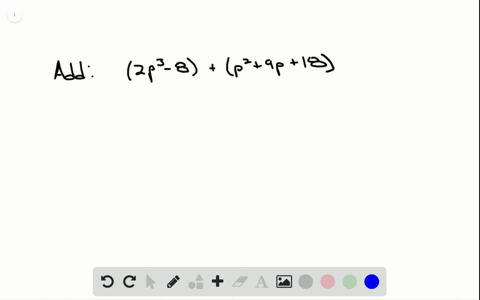 in-the-following-exercises-add-or-subtract-the-polynomials-find-the-sum-of-left2-p3-8right-and-leftp