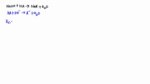 if-the-equilibrium-constant-for-the-reaction-of-weak-acid-ha-with-strong-base-mathrmnaoh-1010-then-2