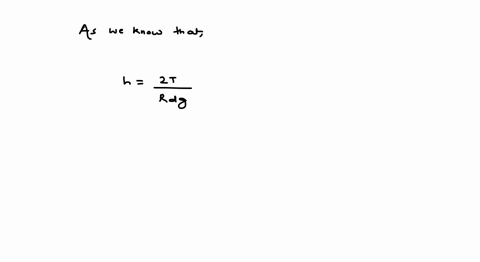 if-a-liquid-rises-to-the-same-height-in-two-capillaries-o-lceil-the-same-material-at-the-same-temper