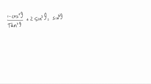 use-the-fundamental-identities-to-fully-simplify-the-expression-frac1-cos-2-xtan-2-x2-sin-2-x
