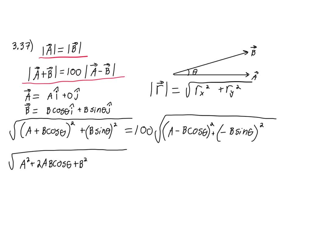 SOLVED:Two Vectors 𝐀 And 𝐁 Have Precisely Equal Magnitudes. For The ...