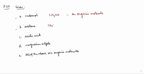 which-of-the-following-is-not-an-organic-molecule-a-methanol-b-acetone-c-acetic-acid-d-magnesium-sul