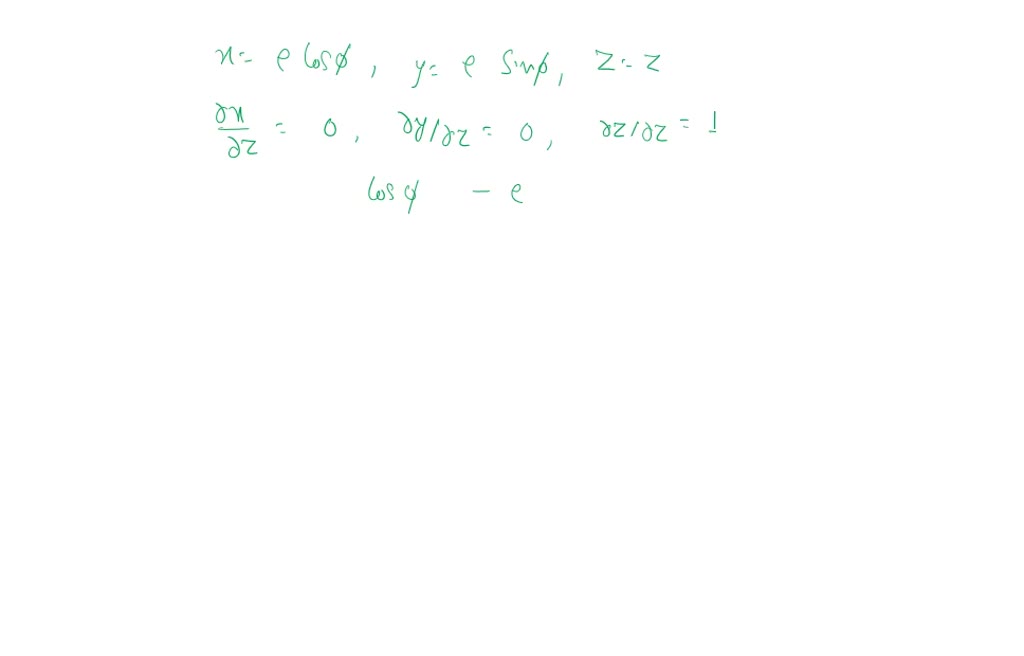 SOLVED: Find the cylindrical coordinate volume element by Jacobians ...