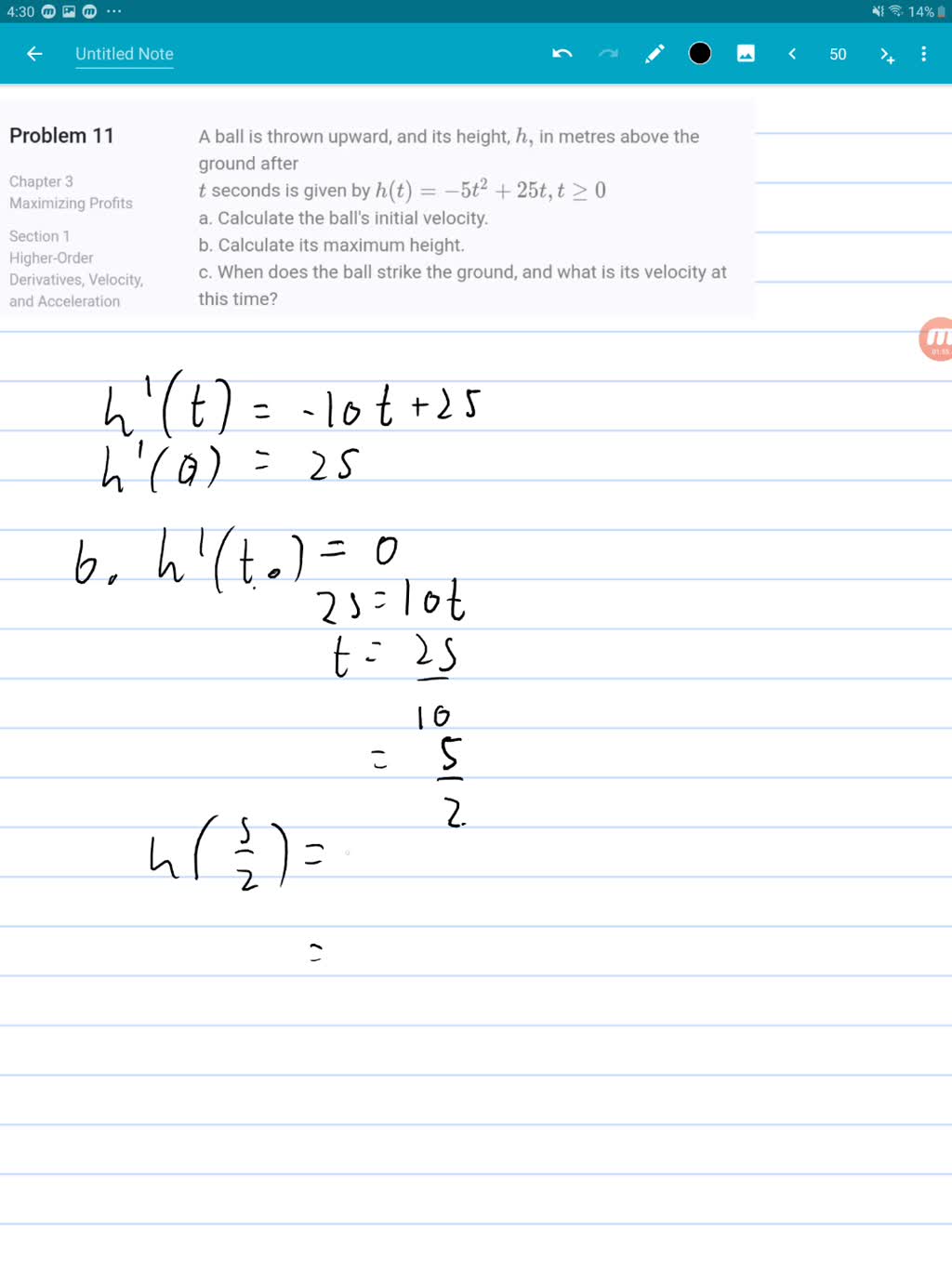 suppose i throw a ball straight up in the air from a height of 27 meters  with an initial velocity of 27 msec a find the height at any time t ie  determine st and find out the maximal height at 27