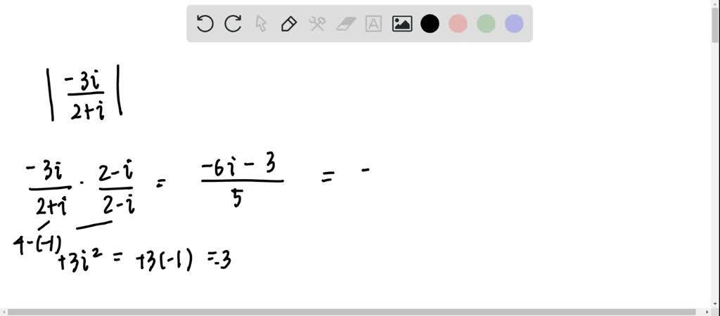 SOLVED:Write without absolute value symbols. |(-3 i)/(2+i)|