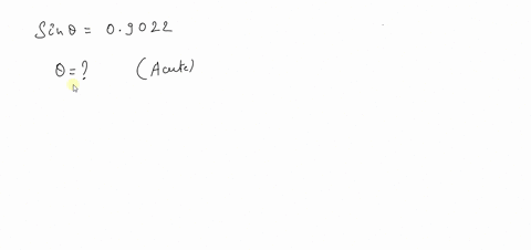 find-the-acute-angle-theta-to-the-nearest-tenth-of-a-degree-for-the-given-function-value-sin-theta09