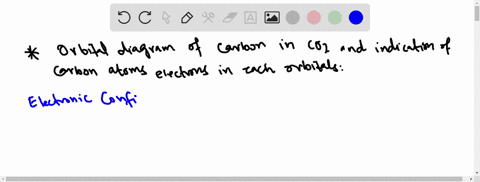 draw-the-orbital-diagram-for-carbon-in-mathrmco_2-showing-how-many-carbon-atom-electrons-are-in-ea-2
