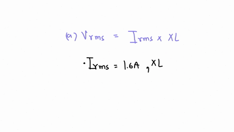with-a-single-150-mathrmmh-inductor-in-a-circuit-with-a-60-hz-voltage-source-a-current-of-16-a-is-me
