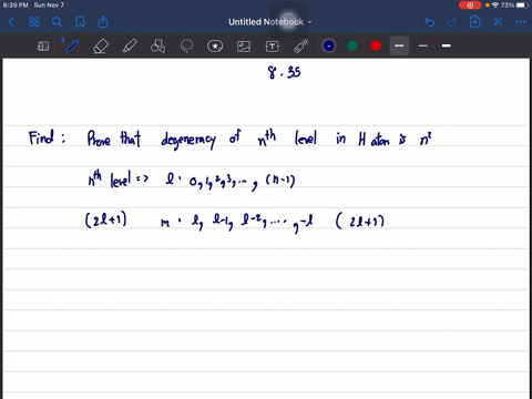 prove-that-the-degeneracy-of-the-n-th-level-in-the-hydrogen-atom-is-n2-that-is-verify-the-result-877