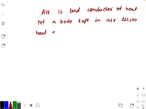 though-air-is-bad-conductor-yet-a-body-kept-in-air-losses-heat-quickly-this-is-due-to-a-conduction-b