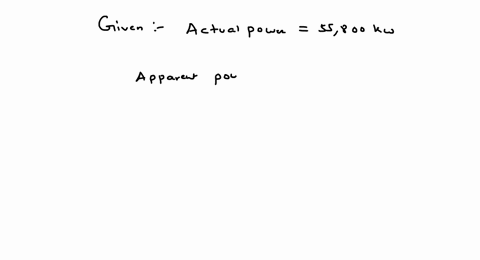find-the-power-factor-of-a-generating-station-whose-actual-power-is-55800-mathrmkw-and-whose-apparen
