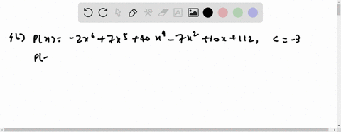 use-synthetic-division-and-the-remainder-theorem-to-evaluate-pc-px-2-x67-x540-x4-7-x210-x112-quad-c-