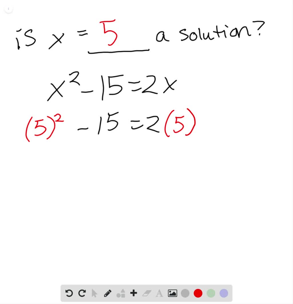 SOLVED Check To See If The Given Number Is A Solution For The Given Equation X 2 15 2 X Check X 5