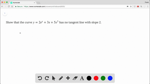 show-that-the-curve-y-2ex-3x-5x3-has-no-tangent-line-with-slope-2