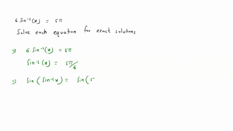 solve-each-equation-for-exact-solutions-6-sin-1-x5-pi-2