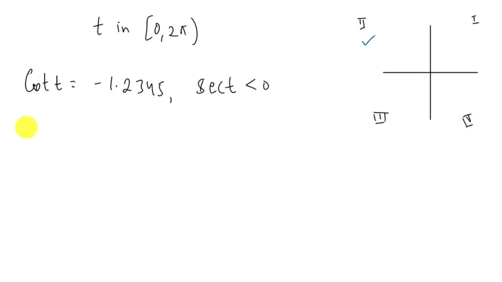 SOLVED:Using a calculator, find the value of t in [0,2 π) that ...