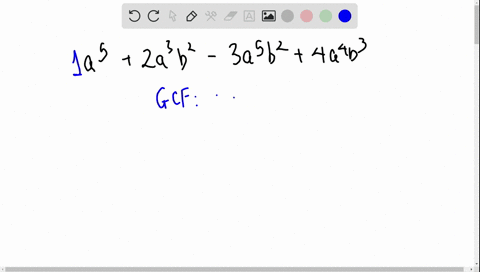 write-in-factored-form-by-factoring-out-the-greatest-common-factor-a52-a3-b2-3-a5-b24-a4-b3