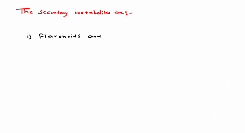 which-one-of-the-following-are-secondary-metabolites-a-flavonoids-and-rubber-b-antibiotics-coloured-