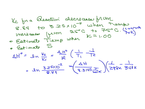 the-equilibrium-constant-for-a-certain-reaction-decreases-from-884-to-325-times-10-2-when-the-temp-5