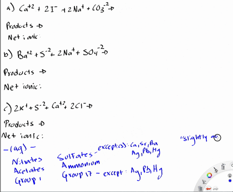 complete-each-of-the-following-as-a-net-ionic-equation-if-no-reaction-occurs-so-state-a-mathrmca22-2