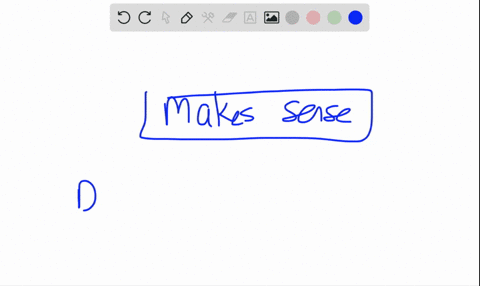 SOLVED:Determine whether each statement "makes sense" or "does not make ...