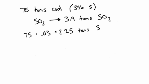 sulfur-in-coal-suppose-75-metric-tons-of-coal-that-is-30-sulfur-by-mass-is-burned-at-a-power-plant-d