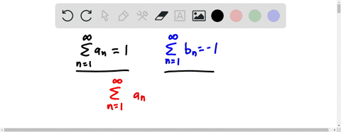 suppose-that-sum_n1infty-a_n1-that-sum_n1infty-b_n-1-that-a_12-quad-and-b_1-3-find-the-sum-of-the-in