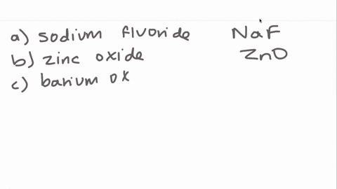 write-the-chemical-formula-for-each-of-the-following-compounds-a-sodium-fluoride-b-zinc-oxide-c-bari