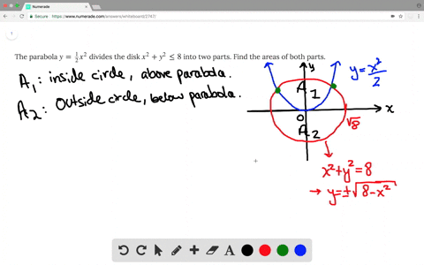 the-parabola-y-frac12-x2-divides-the-disk-x2-y2-le-8-into-two-parts-find-the-areas-of-both-parts