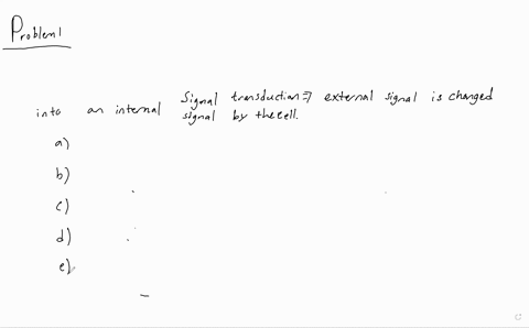 during-signal-transduction-a-the-cell-converts-an-extracellular-signal-into-an-intracellular-signa-2