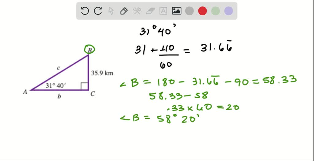 Solvedsolve Each Right Triangle When Two Sides Are Given Give Angles In Degrees And Minutes 5716