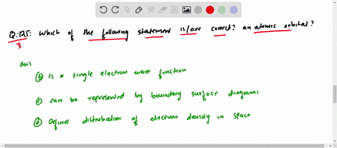 which-of-the-following-statements-isare-correct-an-atomic-orbital-a-describes-trajectory-of-electron