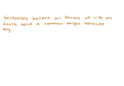 why-do-scientists-think-that-all-forms-of-life-on-earth-have-a-common-origin