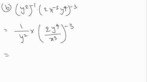 simplify-each-expression-and-eliminate-any-negative-exponents-a-leftx-2-y4right-3-b-lefty2right-1lef