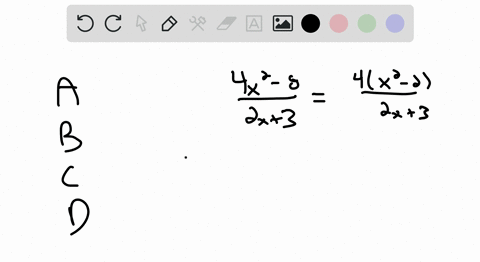 which-of-the-following-is-equivalent-to-frac4-x2-82-x3-a-2-x-3frac12-x3-b-2x-2-c-2-x3-frac12-x3-d-2-