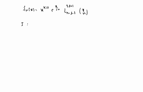 the-functions-which-are-of-interest-in-the-theory-of-the-hydrogen-atom-are-f_nxxit-e-x-cdot-2-pi-l_n