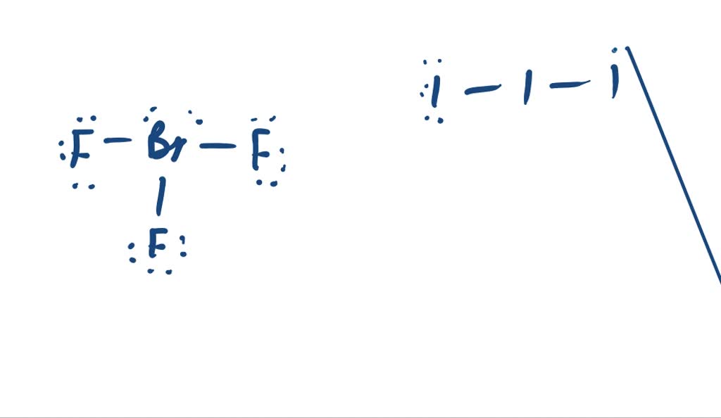 SOLVED:Write the Lewis structure for (a) BrF3 (b) I3^- (c) XeF4