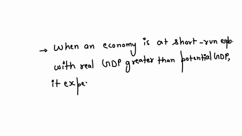 suppose-the-economy-is-at-a-short-run-equilibrium-with-real-gdp-greater-than-potential-gdp-which-of