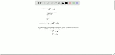 i-the-b-meson-is-a-b-overlineu-quark-combination-a-show-that-this-is-consistent-for-all-quantum-numb
