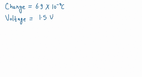 a-capacitor-stores-69-times-10-9-mathrmc-of-charge-on-each-of-its-plates-when-attached-to-a-15-mathr