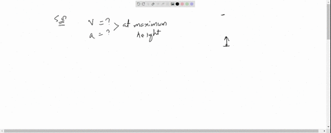 a-ball-is-thrown-vertically-upward-what-is-the-velocity-and-acceleration-of-the-ball-at-the-maximum-
