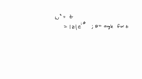 show-that-if-z-is-a-nonzero-complex-number-then-there-are-exactly-two-complex-numbers-w-such-that-2
