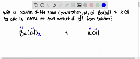 SOLVED:Both KOH and Ba(OH), are strong bases. Does this mean that ...