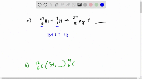 fill-in-the-missing-parts-of-the-following-reactions-a-_1327-mathrmal-_13-mathrmh-longrightarrow-_12