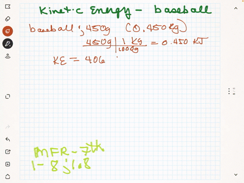 a-baseball-with-a-mass-of-450-mathrmg-has-a-kinetic-energy-of-406-mathrmj-calculate-the-velocity-of
