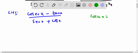 verify-each-of-the-trigonometric-identities-fraccsc-x-tan-xsec-xcot-xfraccos-x-sin-2-xsin-xcos-2-x-2