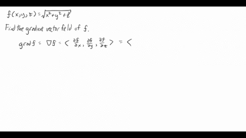 find-the-gradient-vector-field-nabla-f-of-f-fx-y-zsqrtx2y2z2