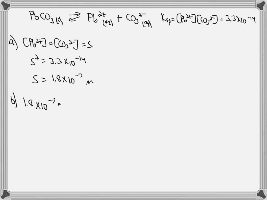 SOLVEDAt 25^∘ C, what is the solubility of lead(II) carbonate in water
