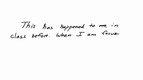 think-about-a-time-when-you-failed-to-notice-something-around-you-because-your-attention-was-focused
